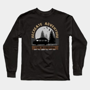 Live In Freedom, Van Life - Wanderlust Long Sleeve T-Shirt